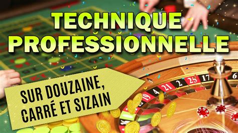 technique roulette casino douzaine.